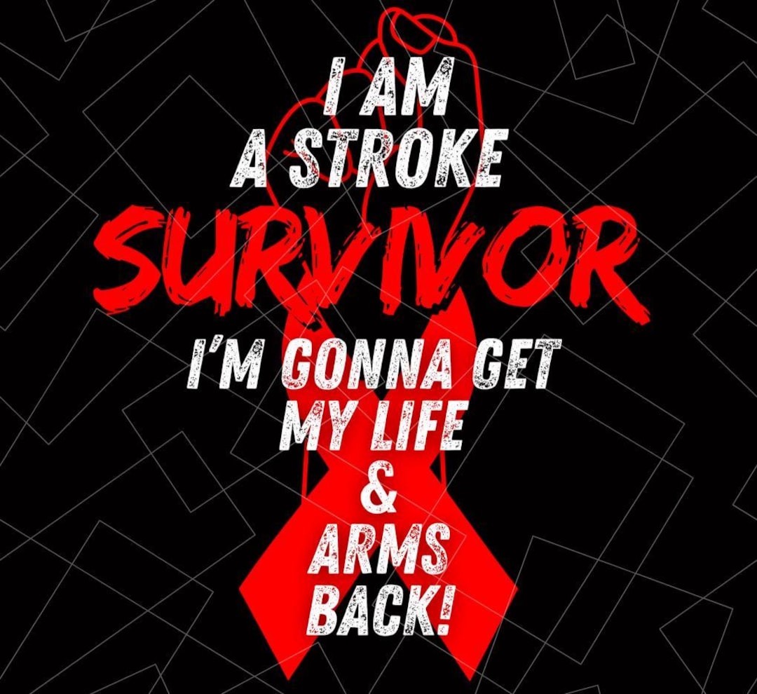 I Am a Stroke Survivor PNG SVG, Stroke Recovery PNG, Stroke Warrior ...