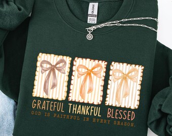 Coquette Bow Thankful Sweatshirt,Grateful Sweatshirt,Thanksgiving Sweatshirt,Blessed Sweatshirt,Fall Sweatshirt,Thanksgiving Gift,Fall Gift