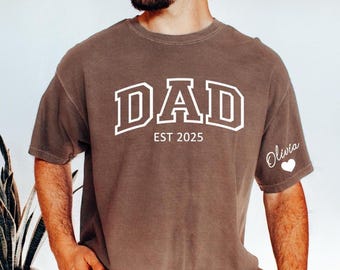 Comfort Colors Custom Dad Shirt with Kid Name on Sleeve,Personalized Dad Shirt,New Dad Gift,Gift for dad,Gifts for Dad,Father's Day Gift