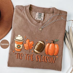 Comfort Colors Tis The Season Shirt,Pumpkin Shirt,Tis The Season Football Shirt,Thanksgiving Gifts,Fall Gifts,Fall Shirts for Women
