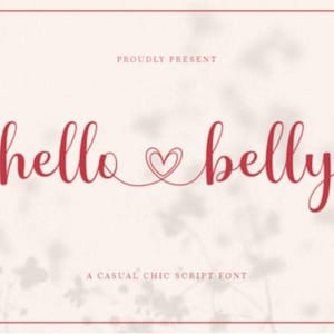 Può includere: Sfondo beige chiaro con bordo rosso, con la scritta "hello belly" in corsivo rosso, un cuore che collega le parole. Il testo "PROUDLY PRESENT" e "A CASUAL CHIC SCRIPT FONT" sono presenti, suggerendo un tipo di carattere.