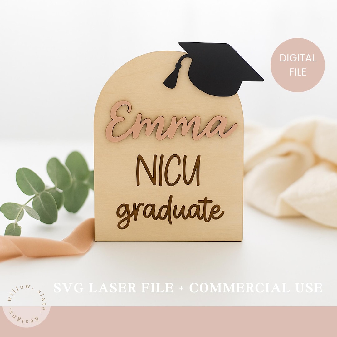Nicu Grad Sign NICU Graduate Sign SVG – Laser Cut Baby Keepsake - Etsy