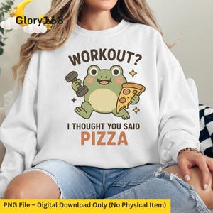 Citazione divertente sull'allenamento della rana in formato PNG / Pensavo avessi detto pizza / Arte digitale carina con rana kawaii per sublimazione / Clipart umoristica sull'allenamento
