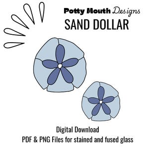 May include: Two blue sand dollar designs with a five-pointed star in the center. The designs are outlined in black and have a white center. The text "Potty Mouth Designs" and "SAND DOLLAR" are at the top of the image. The text "Digital Download" and "PDF & PNG Files for stained and fused glass" are at the bottom of the image.