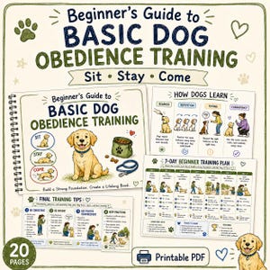 May include: A 20-page printable PDF guide titled Beginner's Guide to BASIC DOG OBEDIENCE TRAINING. It features illustrations of a golden puppy, training tips, a 7-day plan, and sections on how dogs learn, including commands for sit, stay, and come.