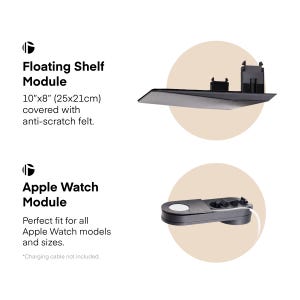 May include: Black floating shelf module, 10"x8", covered with anti-scratch felt. Also, an Apple Watch module designed to fit all models and sizes. The text reads "Floating Shelf Module" and "Apple Watch Module".