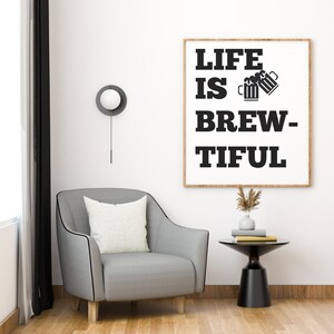 Life is Brew-tiful SVG PNG, svg drôle de bière, T-shirt de bière pour hommes, cadre de bar drôle png, cadeau pour des amis.