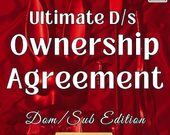 Contratto di proprietà dominante/sottomesso definitivo, contratto personalizzabile per dinamiche D/s, contratto di proprietà e controllo