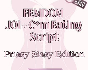 JOI C m Eating Instructions Challenge Femdom JOI Script For Sissy s 