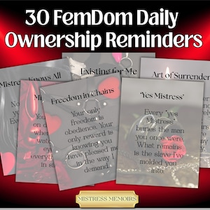 May include: A collection of gray cards with text and red heart accents, titled "30 FemDom Daily Ownership Reminders." The cards feature phrases like "Freedom in Chains" and "Yes Mistress," with a "Mistress Memoirs" logo.