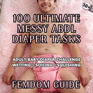 100のABDLおむつタスク｜女性支配によるおむつ罰｜大人用おむつ屈辱チャレンジ
