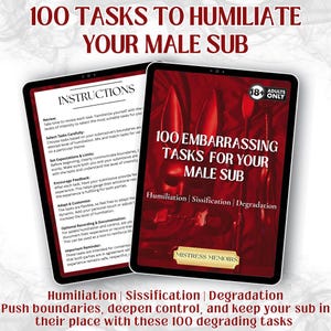 PFD of 100 humiliating femdom task list and descriptions to embarrass your male submissive. Includes sissification and degradation.