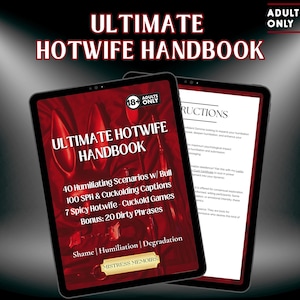 Könnte beinhalten: Zwei digitale Tablets mit dem Text "ULTIMATE HOTWIFE HANDBOOK" in Weiß und Rot. Das Handbuch enthält Inhalte zu Szenarien, Bildunterschriften, Spielen und Phrasen. Die Tablets befinden sich vor einem dunklen Hintergrund mit dem Text "ADULTS ONLY 18" oben.