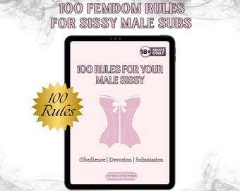 100 Femdom Rules for Sissy Male Subs | Ultimate Rulebook for your D/s Dynamic, Digital PDF