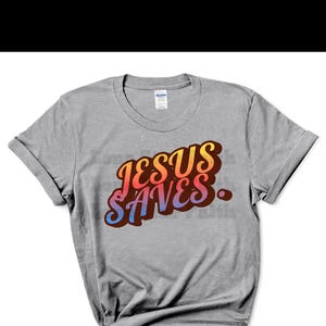 Jesus Saves SVG PNG PDF | Christian Shirt Design | Religious Sublimation Download | Faith Cricut Cut File | Digital T-Shirt Design
