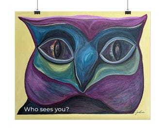 Who Sees You? Owl Face Rolled Poster | Surreal Colorful Catlike Owl Art Print