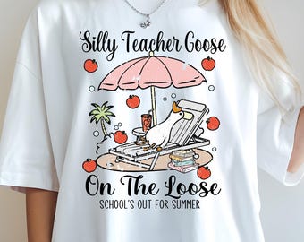 Silly Teacher Goose T-Shirt: Funny Summer Break Vacation Outfit