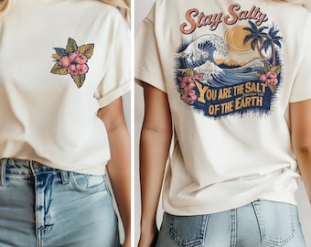 Stay Salty Salt of the Earth Shirt Christian Bible Verse Tee Front and Back Design Floral Ocean Shirt Matthew 5:13 Faith Graphic T-Shirt