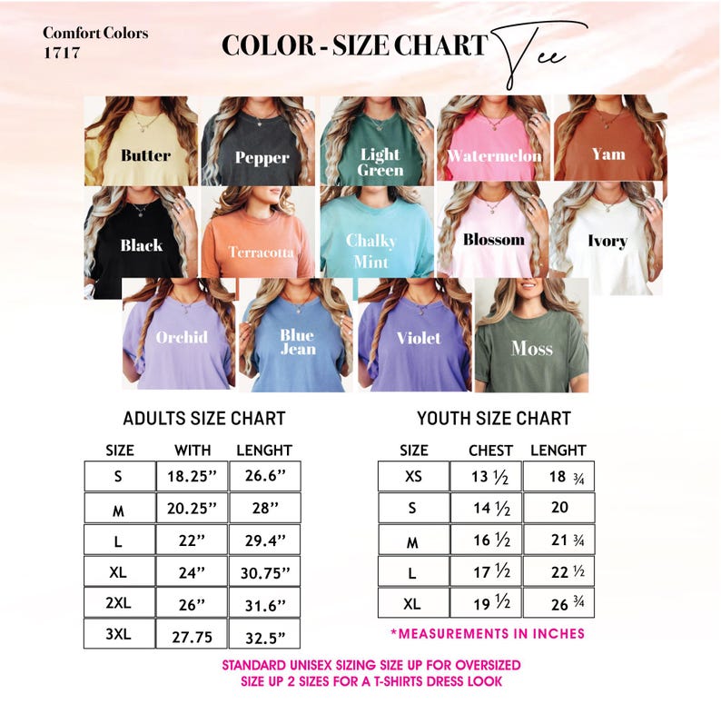 Puede incluir: Tabla de colores y tallas para camisetas Comfort Colors 1717. La tabla muestra varios colores de camisetas, incluyendo Butter, Pepper y Light Green. Se incluyen tablas de tallas para adultos y j&oacute;venes, con medidas en pulgadas. El texto aconseja subir una talla para un ajuste oversize.