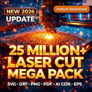 Puede incluir: Imagen de un cortador láser en acción, creando diseños intrincados en madera. La imagen presenta el texto "NEW 2026 UPDATE" y "25 MILLION+ LASER CUT MEGA PACK" con formatos de archivo listados. La escena está llena de chispas y un brillo ardiente.