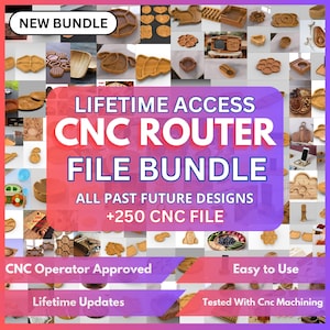 以下が含まれることがあります： 木製のトレイや装飾品など、さまざまな木製品のコラージュ。上部には「NEW BUNDLE」の文字。中央のテキストは「LIFETIME ACCESS CNC ROUTER FILE BUNDLE」で、「+250 CNC FILE」も含まれています。
