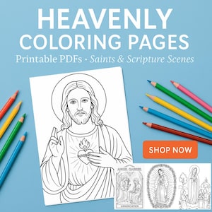 Może przedstawiać: Obraz promocyjny dla "Heavenly Coloring Pages" z rysunkiem linii Jezusa Chrystusa na białej stronie, otoczony kredkami. Obraz zawiera tekst "Printable PDFs • Saints & Scripture Scenes" i przycisk "Shop Now".