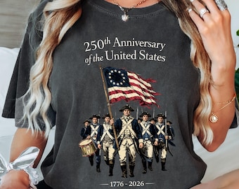 Revolutionary War Soldiers 1776-2026 Comfort Colors Shirt, 250th Anniversary DAR SAR Tee Independence Day Gift, Patriotic 4th of July Shirt