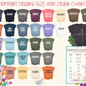 May include: A color chart for Comfort Colors 1717 unisex heavyweight tees. The chart displays various t-shirt colors, including denim, black, pepper, berry, water melon, banana, espresso, and moss. A size chart with measurements in inches is also included.