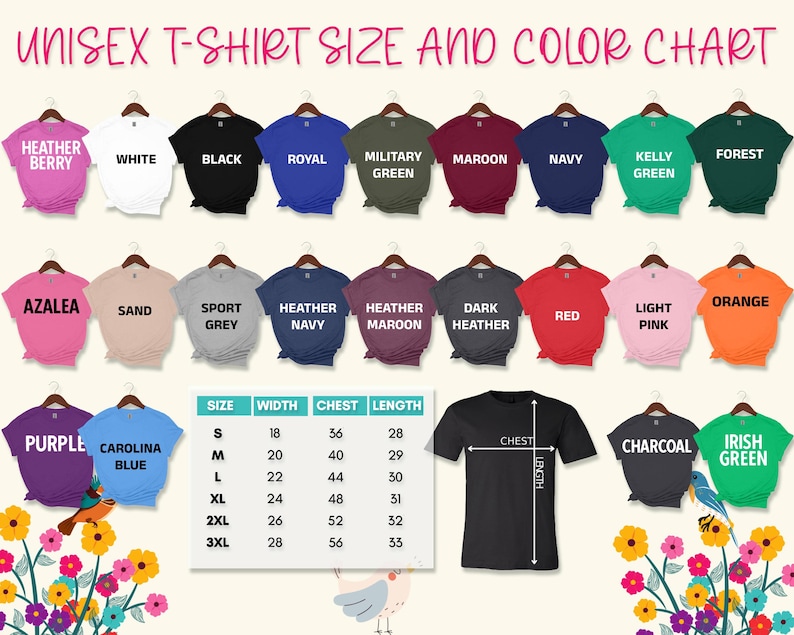May include: A unisex t-shirt size and color chart displays various t-shirt colors, including heather berry, white, black, and royal. The chart also includes a size guide with measurements in inches for width, chest, and length.