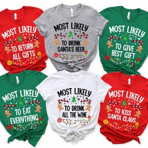 Funny 300 Quotes Most Likely Christmas Shirt Christmas Crew Shirt Christmas Pajama Matching Christmas Tee Christmas 2025 Party Holiday Shirt