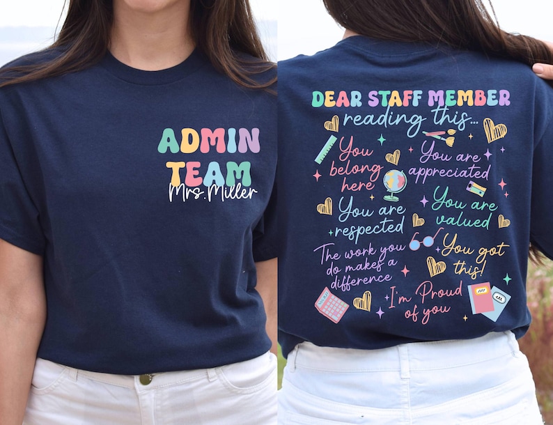 Personalized Admin Team Name Shirts, Dear Staff Member Reading This ...