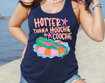 Hotter Than Hoochie Coochie Alligator Tank, Summer Beach Lake Graphic Tee, Funny Mom Gift, Trendy Gator Shirt, Lake Day T-Shirt