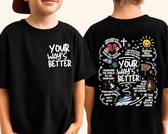 Your Way's Better Shirt, Christian Religious Proverbs 16:9 Bible Verse Tee, Faith Kids T-Shirt
