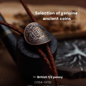 May include: A close-up of a British 1/2 penny coin from 1959, mounted on a dark brown leather cord. The coin features a sailing ship design and the text "Selection of genuine ancient coins". The text "Handmade", "design", and "Original" are also visible.