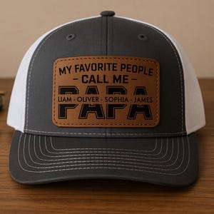 Personalized Papa Hat with Kids Names, My Favorite People Call Me Papa Hat, Papa Trucker Hat, Leather Patch Engraved Cap, Father&#39;s Day Gift