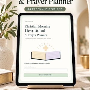 Puede incluir: Una tableta digital muestra un Morning Devotional & Prayer Planner de 24 páginas y 15 secciones. La pantalla presenta un icono de libro abierto con una cruz, el texto Still & Rooted y un botón que dice Begin My Morning. El archivo es un PDF rellenable.
