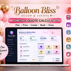 Puede incluir: Un portátil que muestra el panel de control Balloon Bliss Pricing & Quote Calculator, rodeado de globos rosas y dorados. La pantalla muestra métricas de negocio, listas de eventos e iconos para gestión de precios, reservas e inventario.