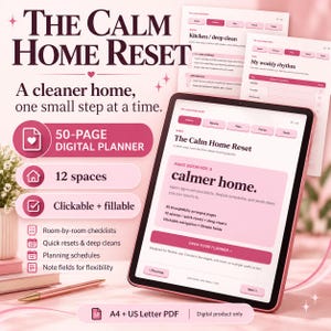 Puede incluir: Un planificador digital de 50 páginas titulado The Calm Home Reset en la pantalla de una tableta. La interfaz presenta esquemas de color rosa y blanco con navegación clicable, campos rellenables, listas de verificación por habitaciones y horarios en formato A4.
