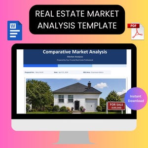 May include: A computer monitor displays a real estate market analysis template. The screen shows a comparative market analysis report with a photo of a house. The image includes the text "Real Estate Market Analysis Template" and "Instant Download."