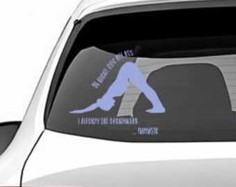 Go Ahead Ride My Ass I Already Did Breathwork Namaste Decal | Funny Yoga Car Decal | Meditation Sticker | Zen Driver Gift
