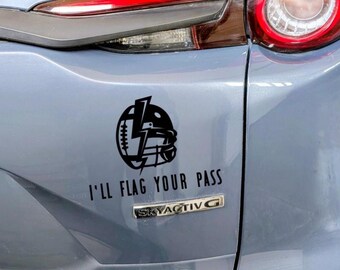 Football Decal | Funny Car Sticker | I'll Flag Your Pass | Football Mom Dad Coach Player Gift | Sports Humor Decal | Game Day Vinyl Sticker