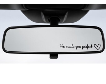 He Made You Perfect Sticker | Mirror Vinyl Decal | Laptop SUV Car Truck | Uplifting Phrase Words With Heart