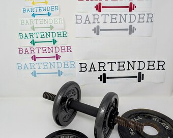 Funny Bartender Barbell Vinyl Decal | Gym Motivation Sticker | Car SUV Window Mirror Gas Tank Decal Sticker | Laptop Waterbottle Sticker