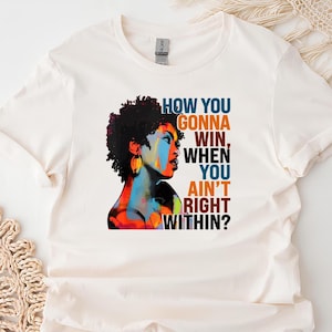 How You Gonna Win When You ain't Right Within Shirt,Lauryn Hill Graphic T-Shirt,Lauryn Hill Music Love Fan Shirt,Rap lyrics,Lauryn Hill Gift