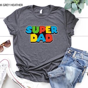 Super Dad Shirt,Daddy You&#39;re Our Superhero,Best Dad Shirt,Father&#39;s Day Shirt,Mario Dad Shirt,Gift For Father,Super Daddio Shirt