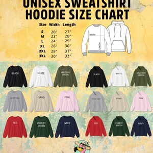 May include: A size chart for unisex sweatshirts and hoodies. The chart includes measurements for width and length in inches, and displays various colors of sweatshirts, including black, white, and military green.