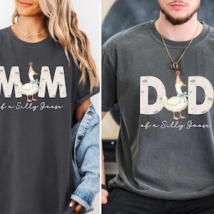 Mom Dad Silly Goose Matching Shirt, Mom and Dad Birthday Goose Duck Shirt, Mama Goose Shirt, Daddy Goose Shirt, Funny Goose Birthday Gift