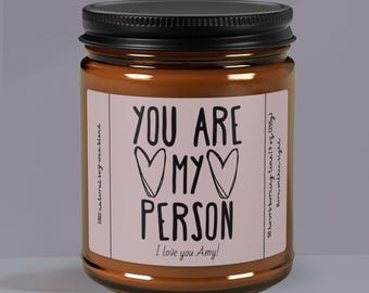 Personalized Gift for Spouse, You Are My Person Candle, Partner, Best Friend, Boyfriend, Girlfriend, Custom Name, Customized Scented Candle