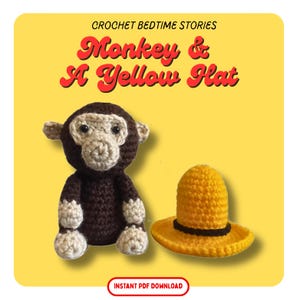 Crochet Curious Monkey & Yellow Hat - Amigurumi PDF Pattern ONLY | Storybook Nursery Decor | Beginner Toy Pattern | DIY Gift for Kids