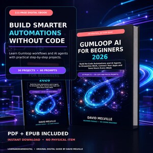Może przedstawiać: 111-stronicowy e-book cyfrowy zatytułowany Gumloop AI for Beginners 2026 autorstwa Davida Melville'a. Okładka przedstawia świecący niebieski symbol nieskończoności na czarnym tle. Zawiera 30 projektów i 60 promptów do automatyzacji bez kodowania.